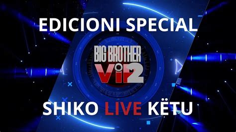 big brother albania vip 3 live